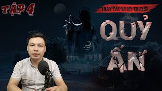 [Tập 4] QUỶ ẤN | Ngải Độc Trùng - Truyện Ma Mới Nhất Tác Giả Trường Lê MC Đình Soạn Kể HÃI