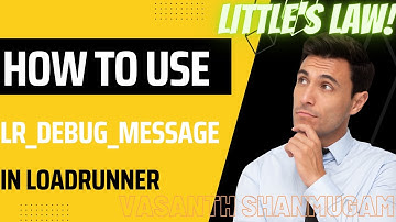 lr_debug_message function in LoadRunner | Load Runner Functions Episode - 5