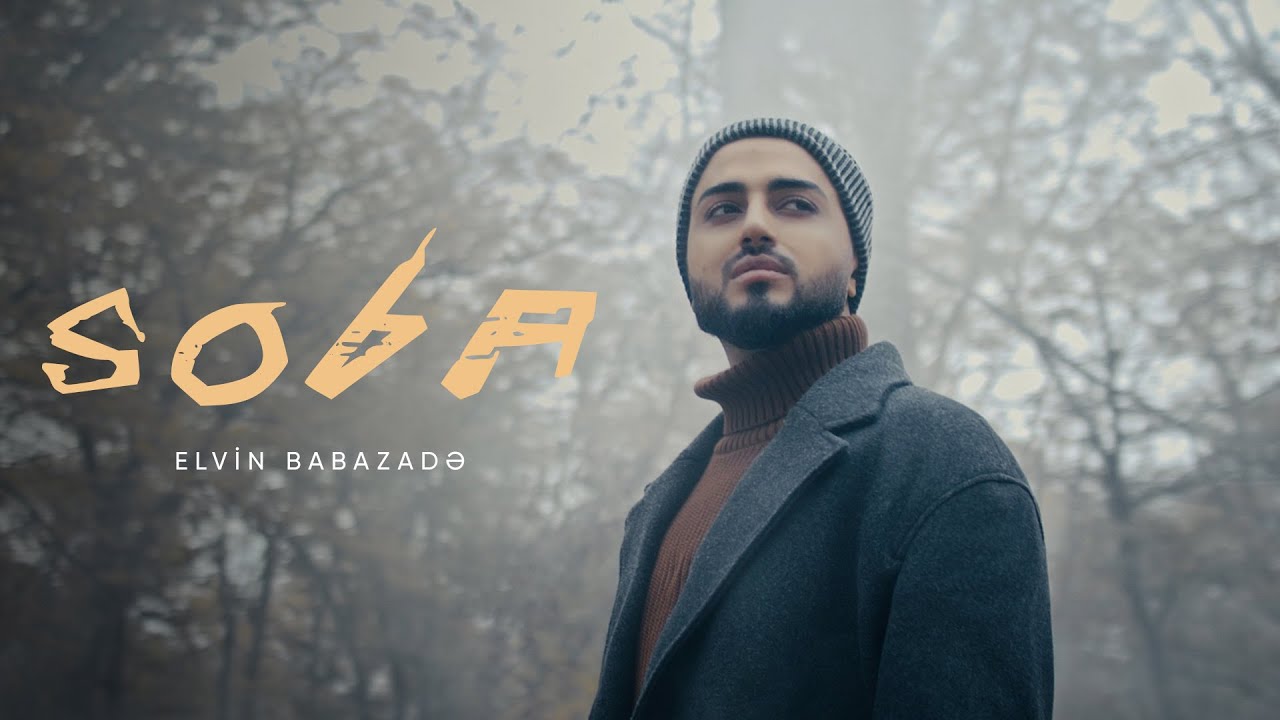 Elvin Babazad   Soba Official Music Video