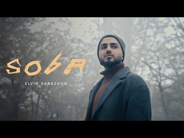 Elvin Babazadə - Soba (Official Music Video) class=