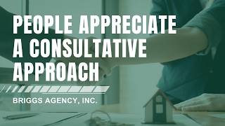 People Apprechiate a Consultative Approach