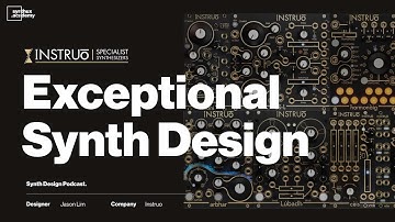What makes Instruo synths so exceptional? // Instruo // Jason Lim // Synth Design Podcast // Ep.20