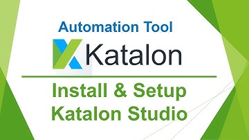 Katalon Automation Lesson 02 - Installation | Setup Katalon Studio (2022)