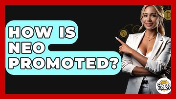 How Is Neo Promoted? - CryptoBasics360.com