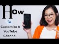 How To Customize A YouTube Channel|YouTube Set