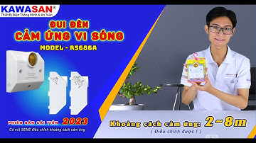 Giới Thiệu | Đui Đèn Cảm Ứng Vi Sóng Của KAWASAN | Model: RS686A | Phiên Bản 2023