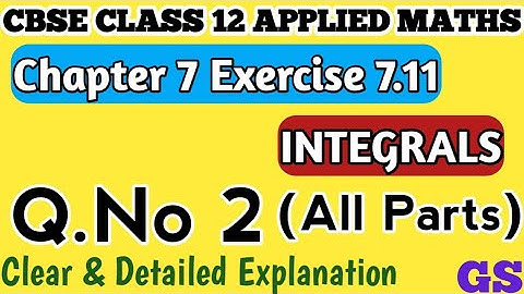Chapter 7 - Exercise 7.11 (Q.No 2) - Integrals - CBSE Class 12 Applied Maths in Tamil - NCERT #gsfam