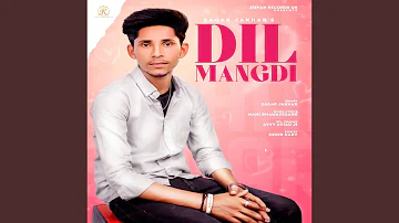 Dil Mangdi
