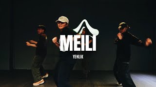 Meili - Yenlik Kyra Choreography
