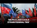 BN-PH clash in Johor could strain federal ties, analysts warn