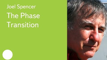 007. The Phase Transition - Joel Spencer