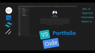 I build VS Code portfolio theme in Next JS 14 with (Typescript,TailwindCSS and Shadcn UI)