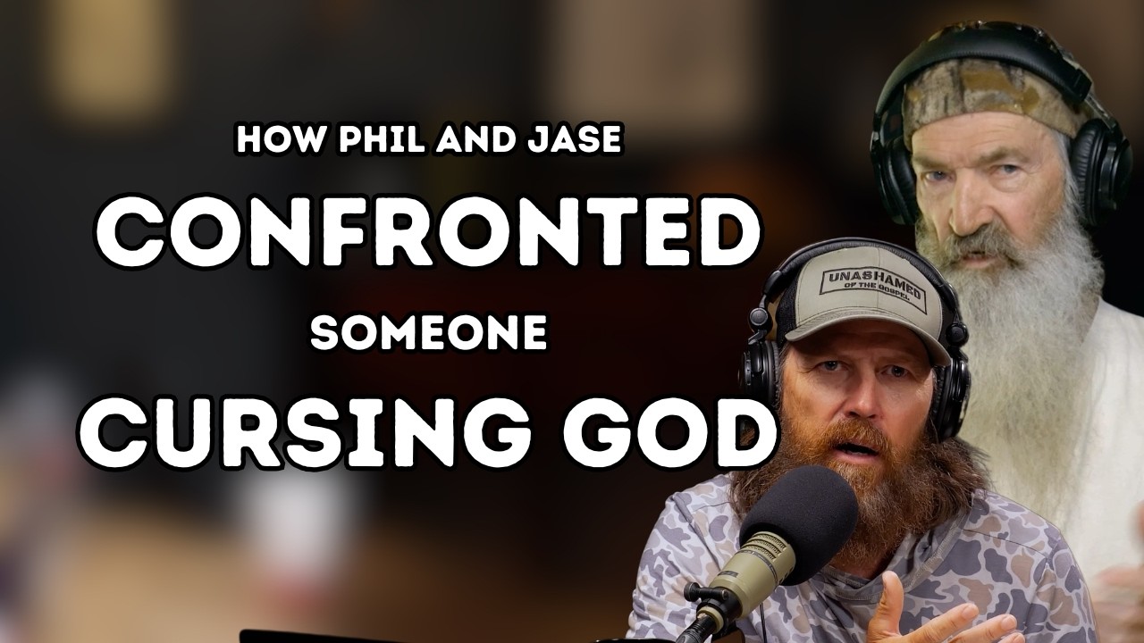 How Phil and Jase CONFRONTED Someone Cursing God