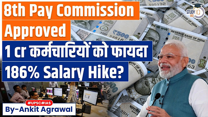 PM Modi Approves 8th Pay Commission | What Will Be The Salary Hike? | Explained By Ankit Agrawal
