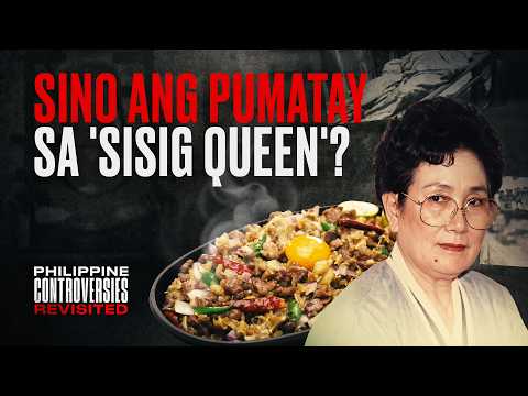 Sino ang pumatay sa 'Sisig Queen'? | Philippine Controversies Revisited