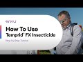 How To Use Temprid® FX Insecticide — Step-by-Step Tutorial