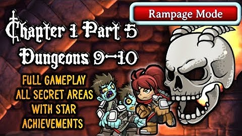 Magic Rampage | Rampage Mode | Chapter 1 Part 5 | Dungeon 9-10