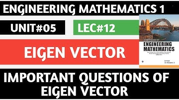 Lec.12  Eigen Vector Important Questions Matrices Unit 5 Engineering Maths