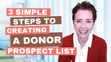 3 Simple Steps to Create a Major Donor Prospect List