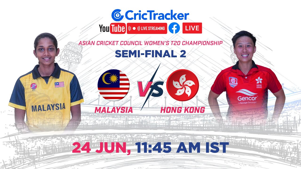 🔴 LIVE Semi Final 2, Malaysia vs Hong Kong Live Cricket Stream ACC Womens T20 Championship LIVE