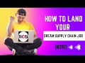 How to Land Your Dream Supply Chain Job - Intro