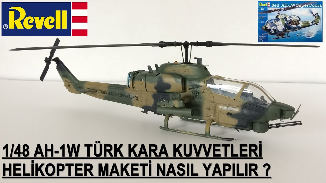 REVELL 1/48 AH-1W TURKISH LAND FORCES MODEL KITS BUILDING - YouTube