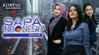 LIVE | Sapa Indonesia Siang, Jumat 03 Mei 2024 | Kompas Tv Banjarmasin screenshot 4