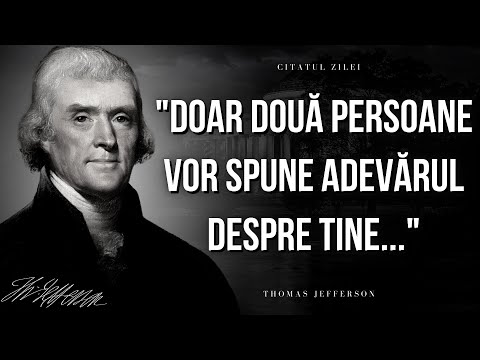 Citate Briliante despre viata de Thomas Jefferson ce ar trebui stiute pana la batranete