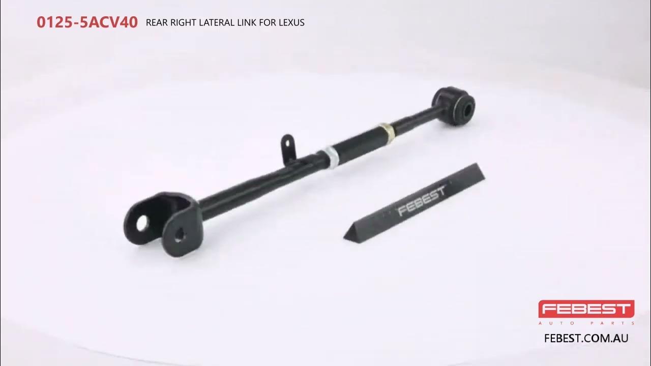 01255ACV40 REAR RIGHT LATERAL LINK FOR LEXUS YouTube