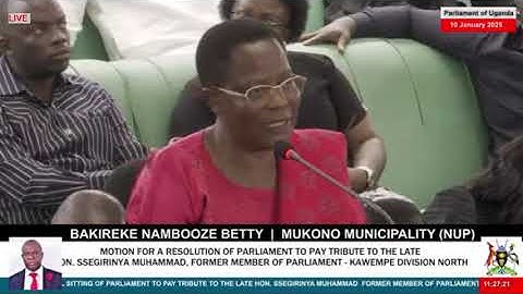 HON BETTY NAMBOOZE SPEECH IN PARLIAMENT TO HON SSEGIRINYA MUHAMMAD
