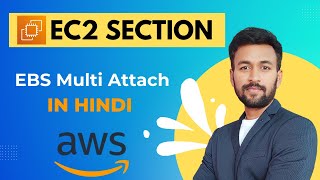 Celebrity AWS Tutorial 49 | EBS Multi Attach | EBS Volumes | Hindi Wealth