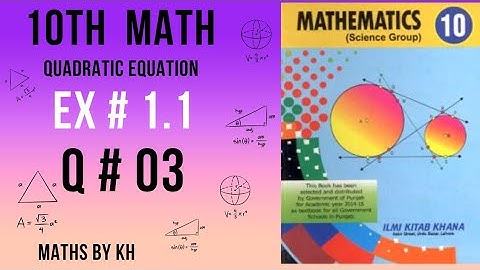 Math class 10th Exercise 1.1 Question number 3 || Chapter number 1 Quadratic Equations