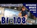 Messerschmitt Bf-108 - Restoration Update #12 - September 2019