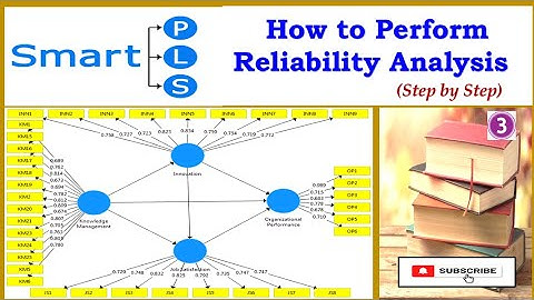 Reliability Analysis in SmartPLS-3