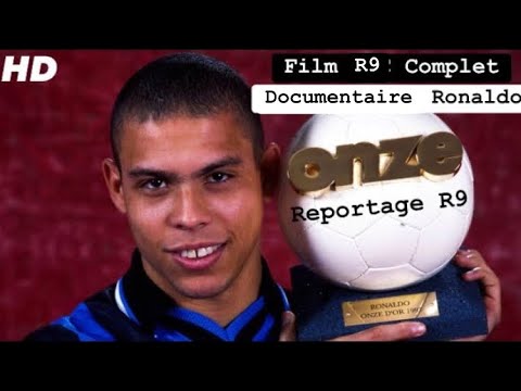 Ronaldo R9 : Le Film Documentaire Complet en Francais 🇫🇷