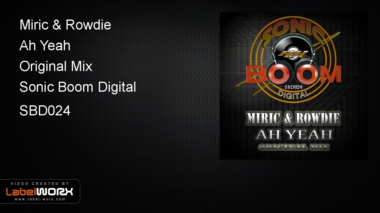 Guarda Miric & Rowdie - Ah Yeah (Original Mix) su YouTube Guarda Miric & Rowdie - Ah Yeah (Original Mix) su YouTube
