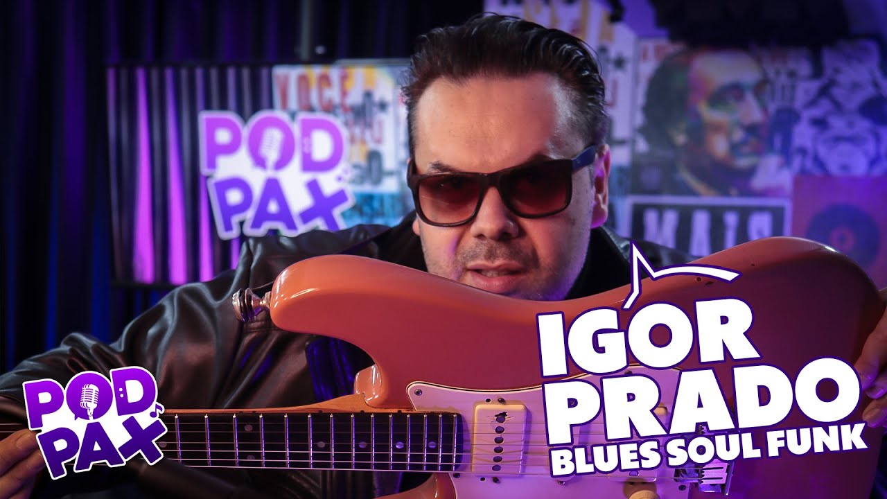 Igor Prado just groove | PodPax 