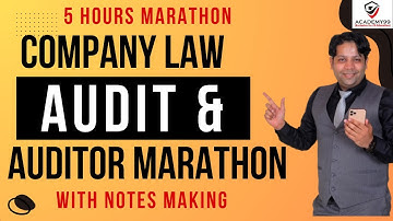 AUDITORS | COMPANY LAW MARATHON | AUDIT & AUDITORS | COMPANY LAW REVISION 😇