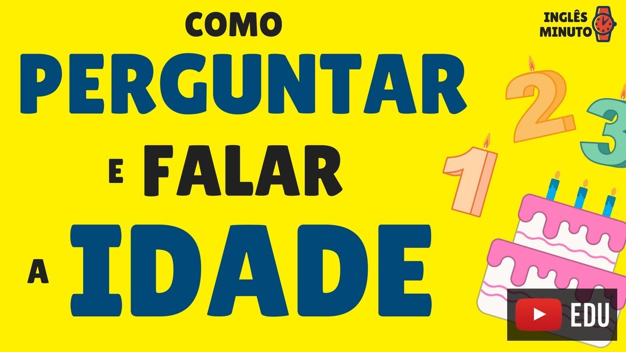 Blog CNA - Como perguntar quantos anos você tem em inglês?