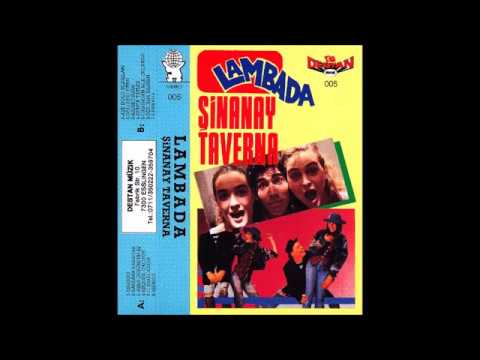 Lambada Şinanay Taverna - Deli Deli Ettin