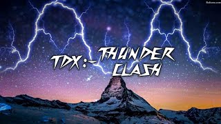 TDX - Thunder clash (Official music)