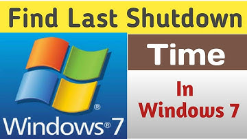 How to Find Out Last Shutdown and Restart Time In Windows 7