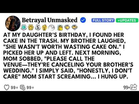My Brother Threw My Daughter’s Birthday Cake Away—Then Begged Me To Save His Wedding. Huge Mistake…