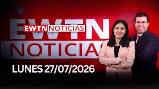 EWTN Noticias | Lunes 27 de julio 2026 | Programa completo