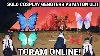 SOLO COSPLAY GENGTERS VS MATON ULTI | TORAM ONLINE