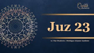 Juz 23 - Daily Quran Recitations | Miftaah Institute