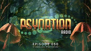 Psy-Nation Radio #050 - incl. Infected Mushroom Mix [Ace Ventura &amp; Liquid Soul]