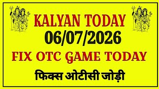kalyan today 06/07/2026 | kalyan chart | kalyan panel chart | kalyan jodi chart | kalyan open fix