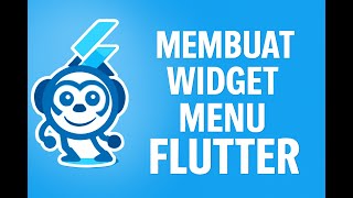 Tutorial Flutter Bahasa Indonesia #2 Membuat Widget Menu Flutter