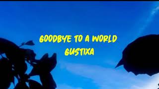 Goodbye to a worlds remix by gustixa